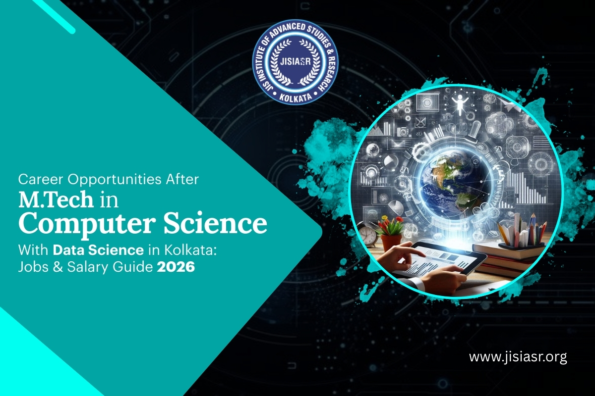 Career Opportunities After M.Tech Computer Science with Data Science in Kolkata: Jobs & Salary Guide 2026